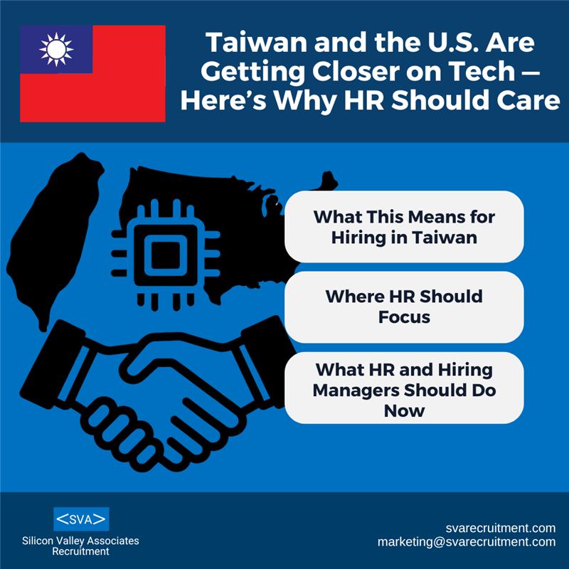 Taiwan and the U.S. Are Getting Closer on Tech — Here’s Why HR Should Care